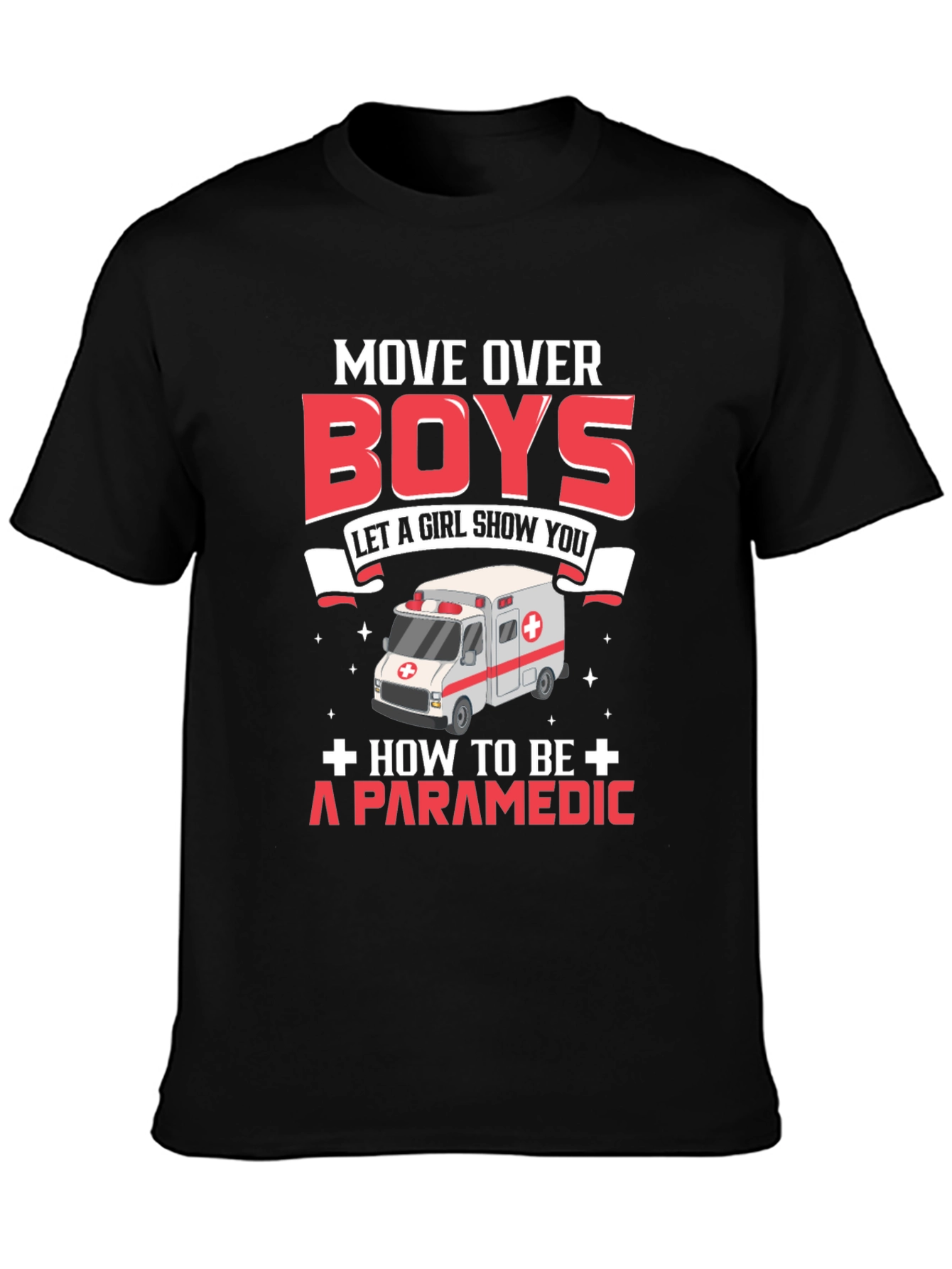 Camiseta Paramédico: Move Over Boys