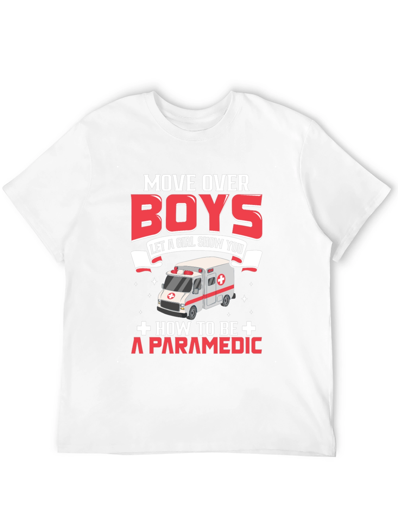 Camiseta Paramédico: Move Over Boys