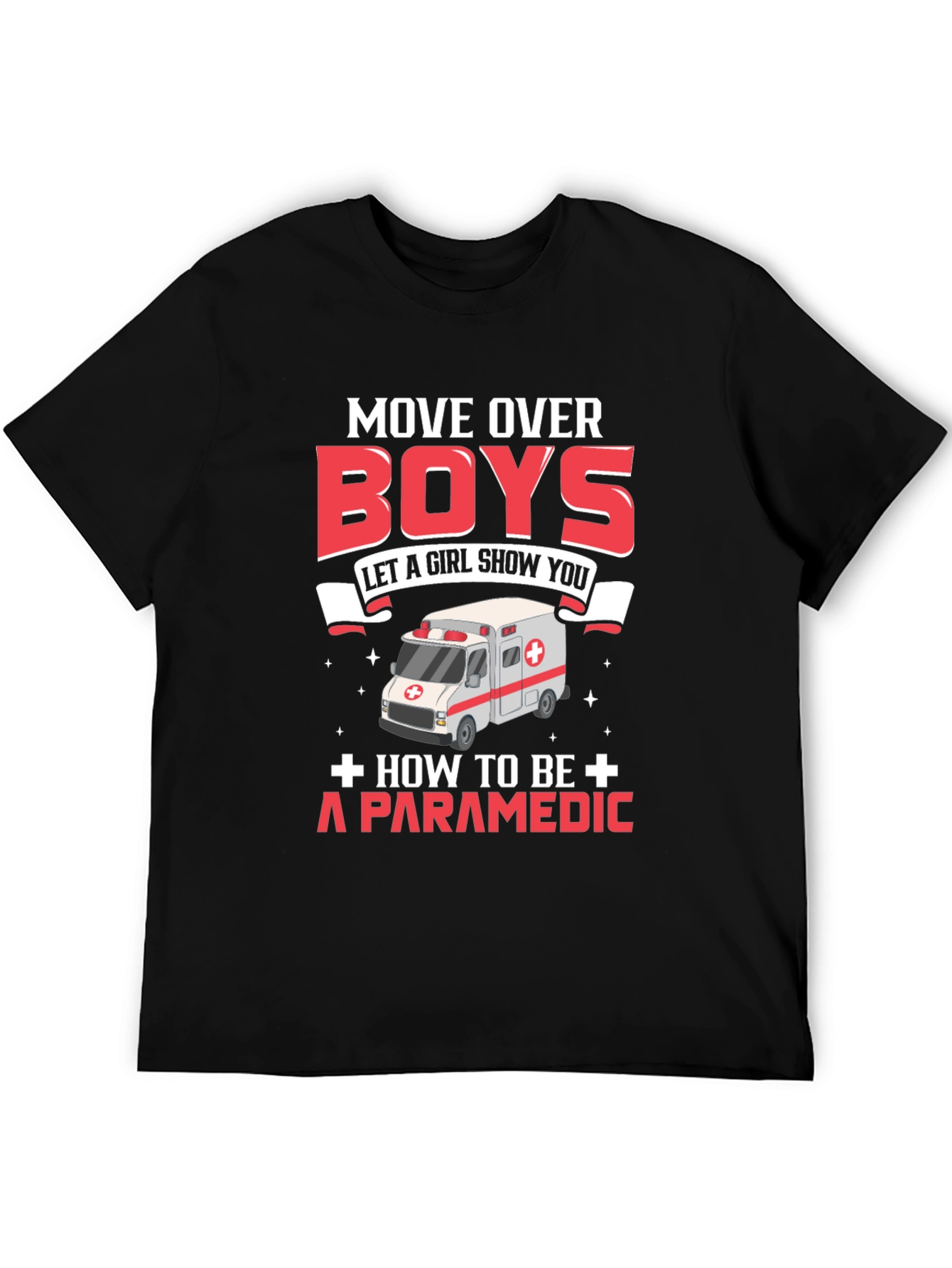 Camiseta Paramédico: Move Over Boys