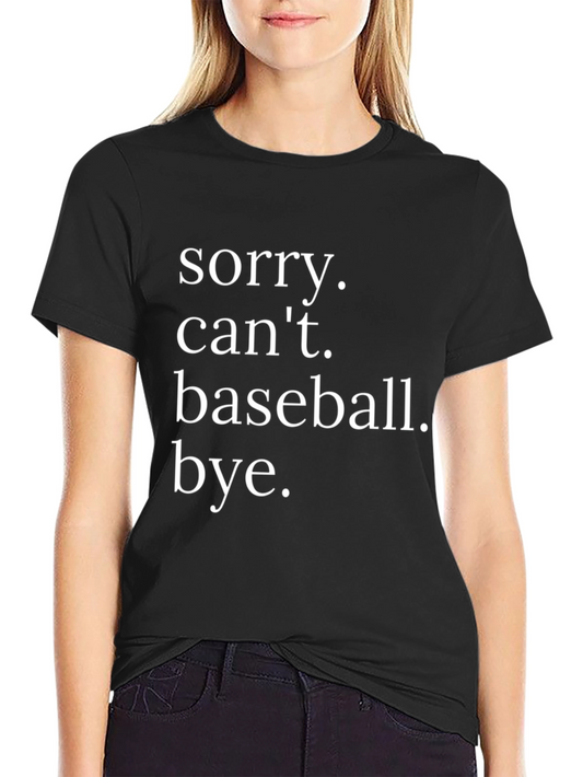 Camiseta Negra con Estampa: Sorry Cant. Baseball. Bye.
