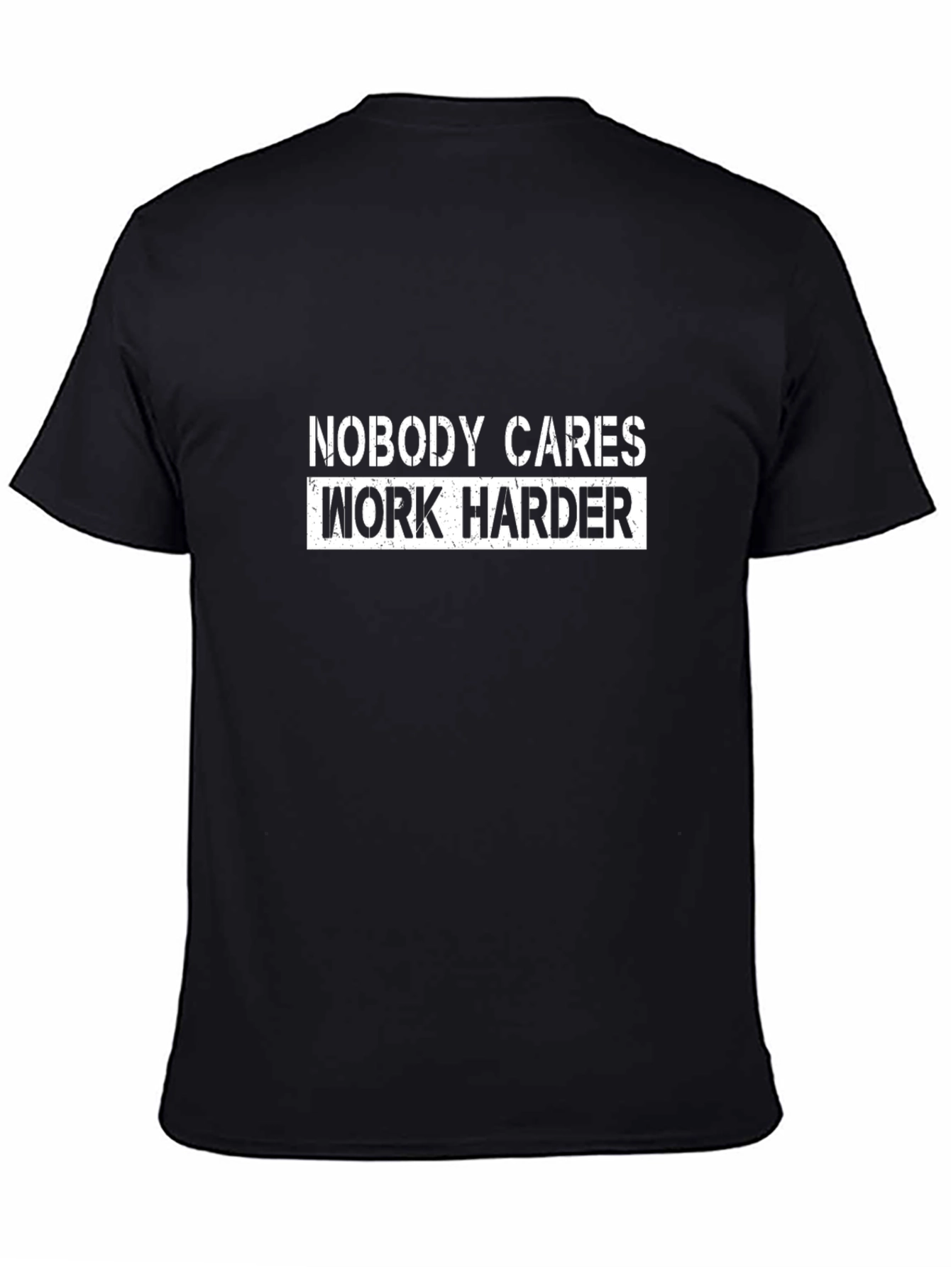 Camiseta Negra Motivacional: Nadie Le Importa Trabaja Más