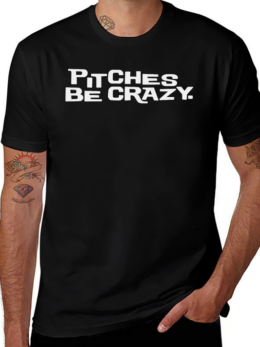 Camiseta Negra Pitches Be Crazy - Algodón Casual