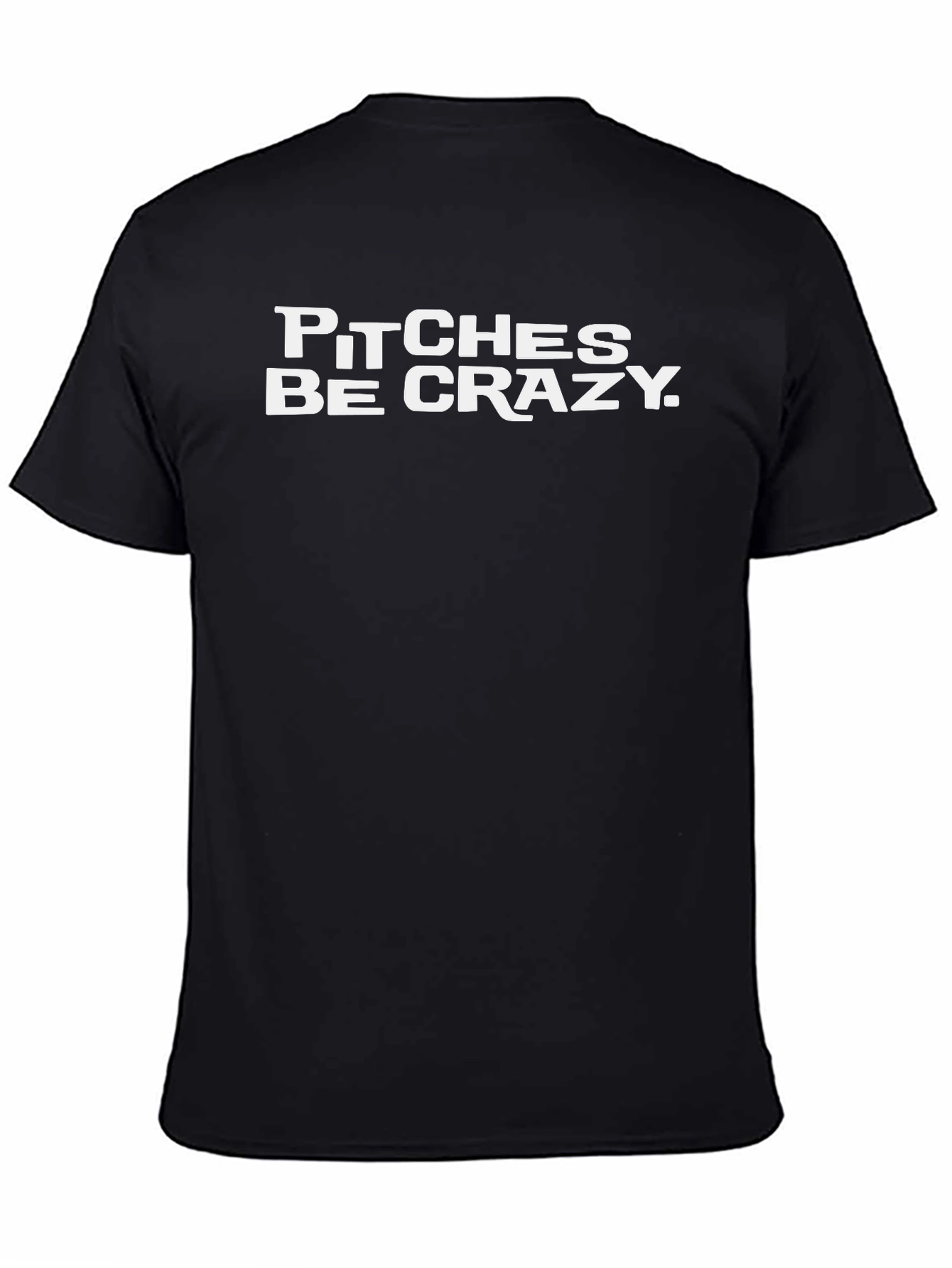 Camiseta Negra Pitches Be Crazy - Algodón Casual
