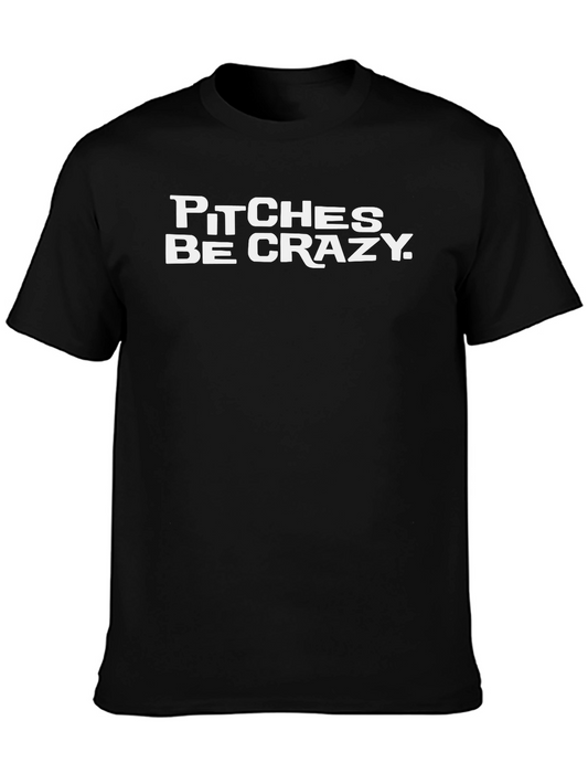 Camiseta Negra Pitches Be Crazy - Algodón Casual