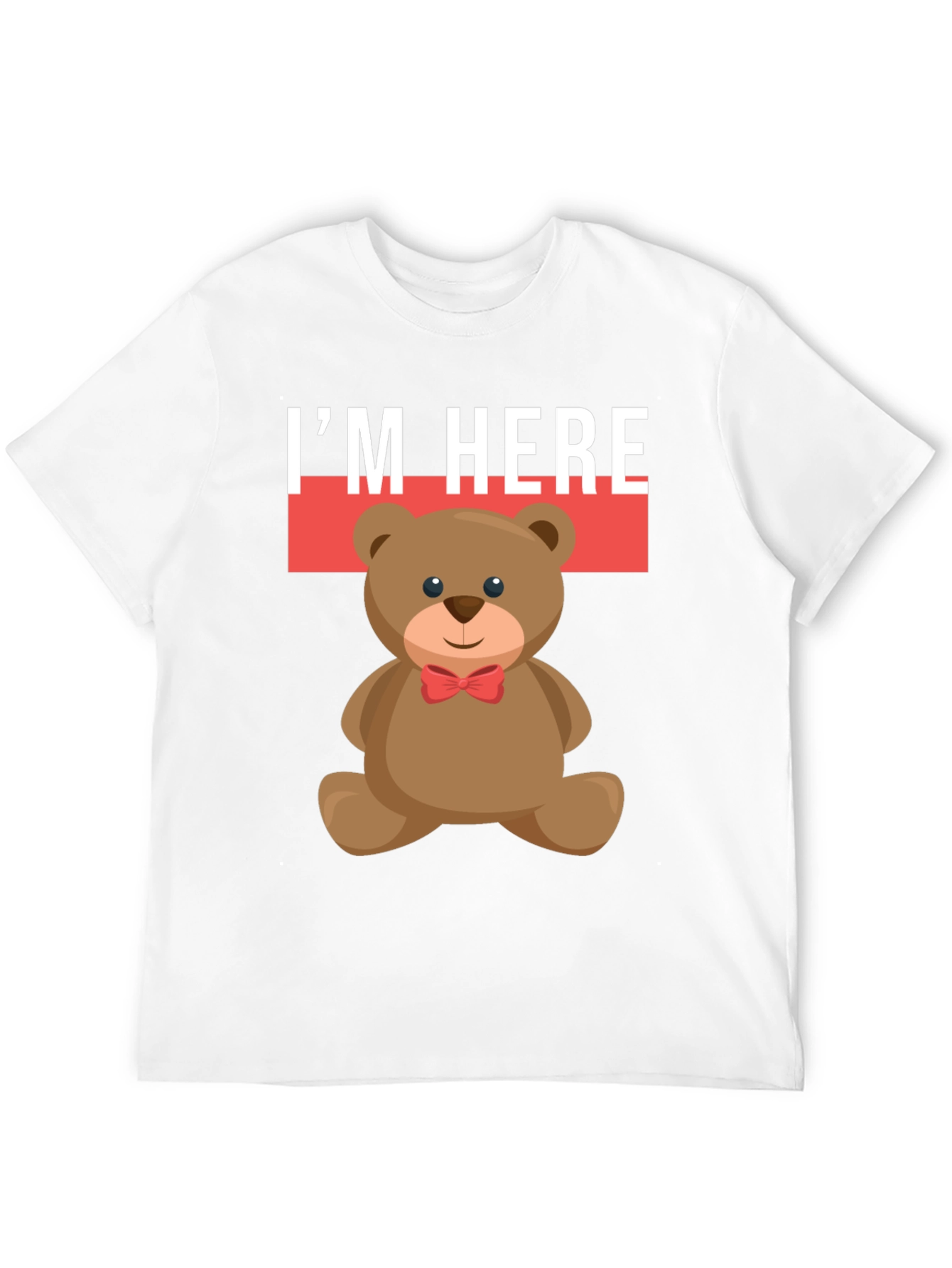 Camiseta Oso Teddy: Estoy Aquí - Estilo Casual