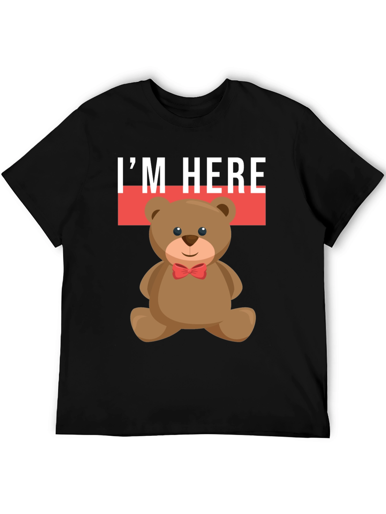 Camiseta Oso Teddy: Estoy Aquí - Estilo Casual