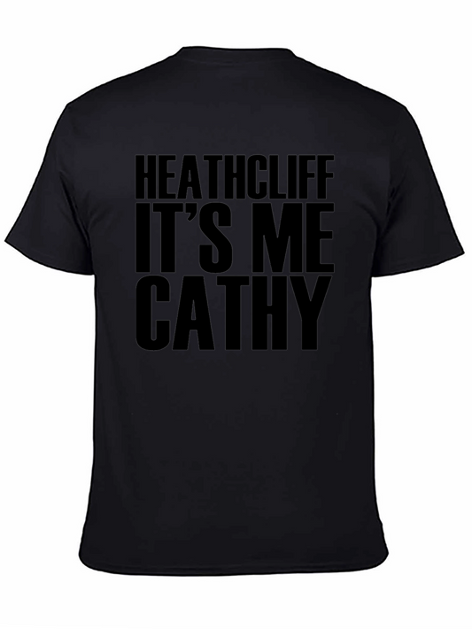 Camiseta Negra: ¡Heathcliff Soy Cathy!