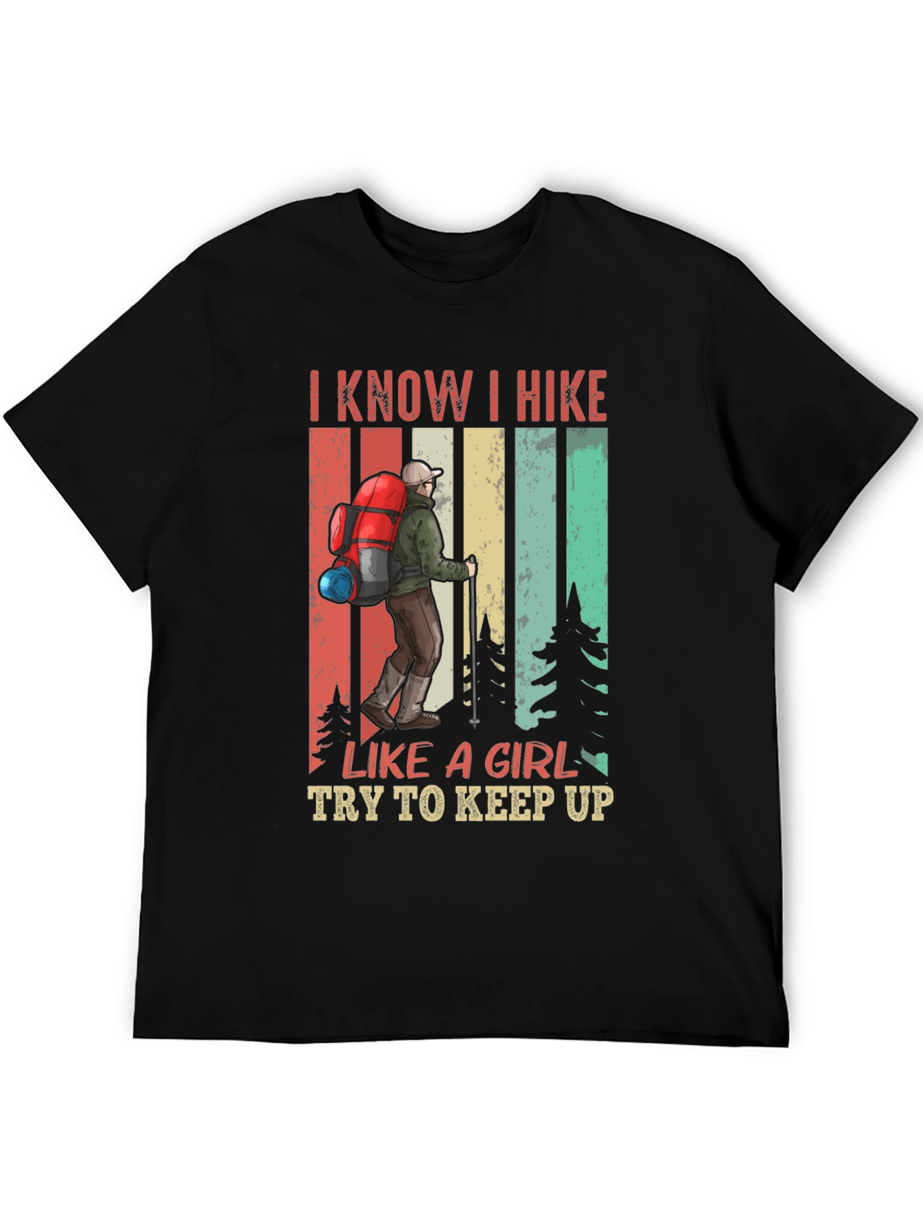 Camiseta I Know I Hike Like A Girl