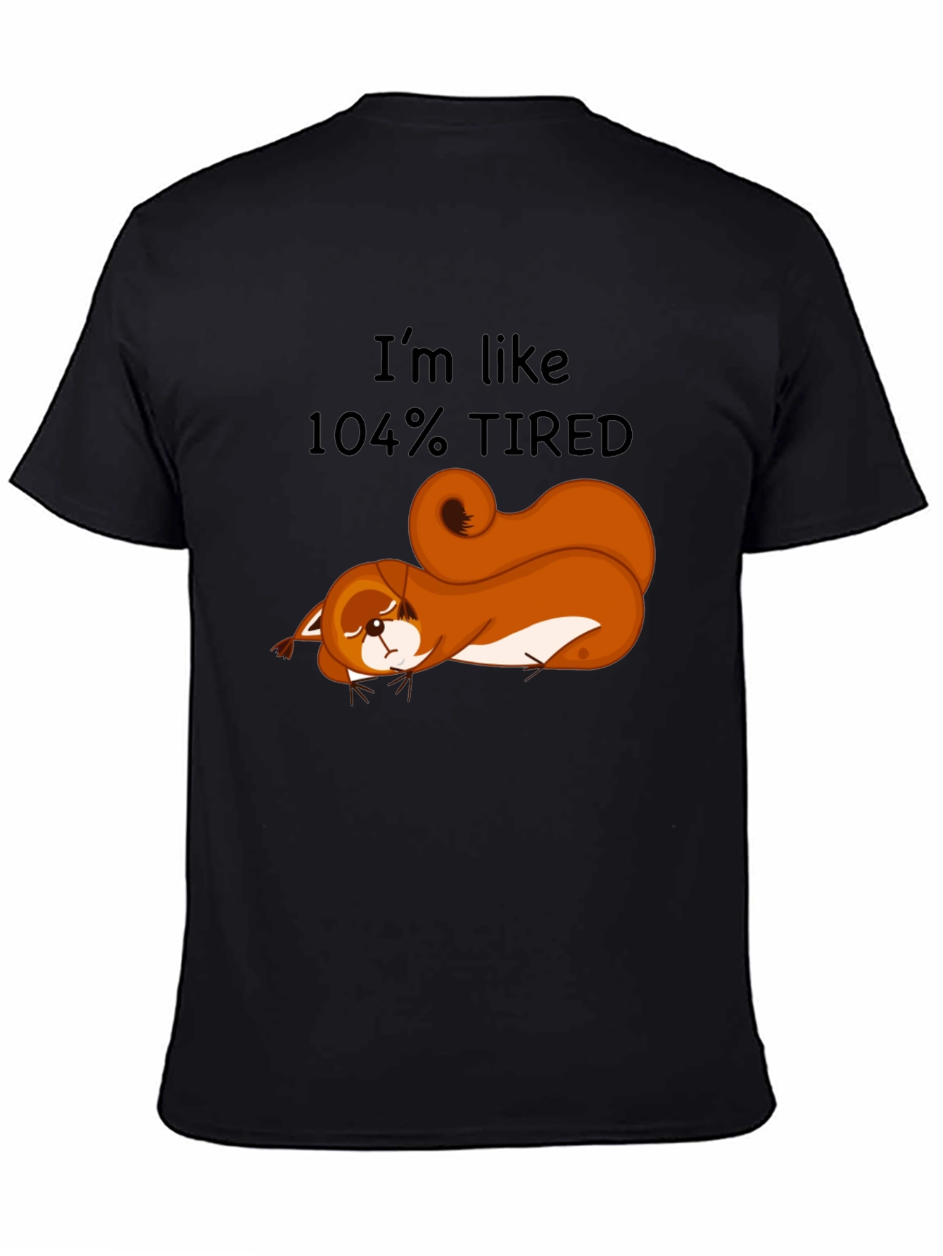 Camiseta Negra: Ardilla Cansada al 104%