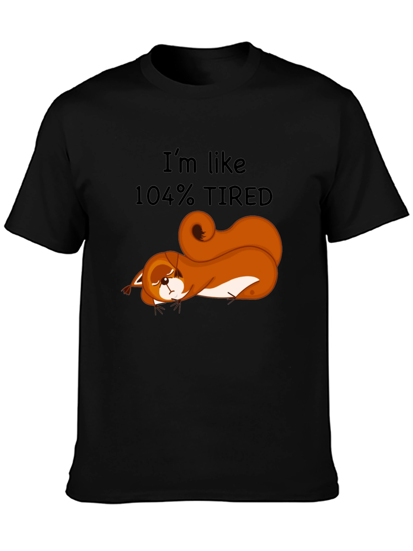Camiseta Negra: Ardilla Cansada al 104%