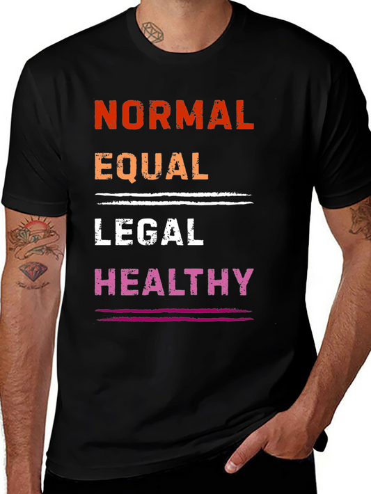Camiseta Normal Equal Legal Healthy - Orgullo y Apoyo LGBTQ+