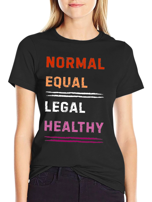 Camiseta Normal Equal Legal Healthy - Orgullo y Apoyo LGBTQ+