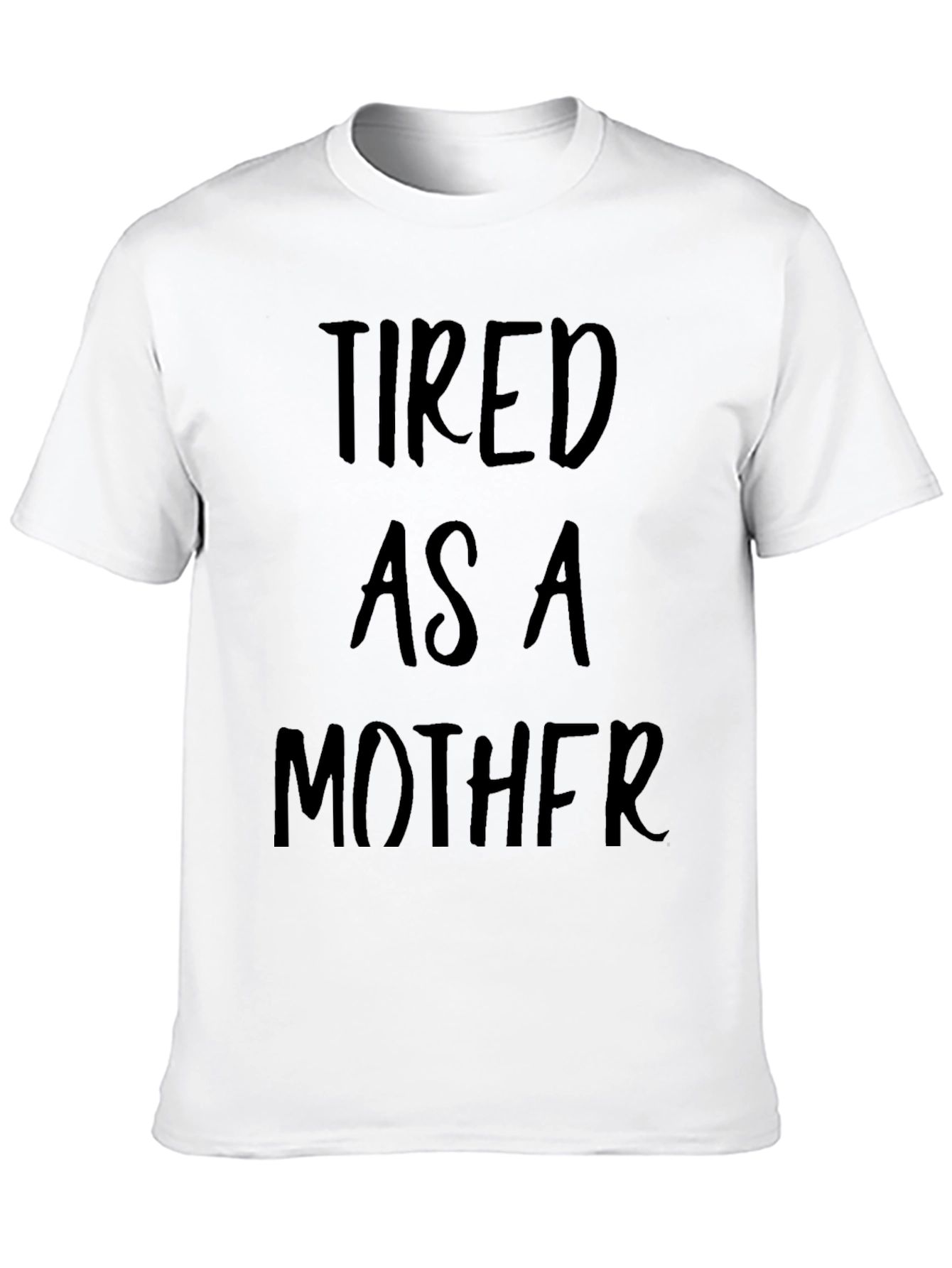 Camiseta Negra Cansado Como una Madre