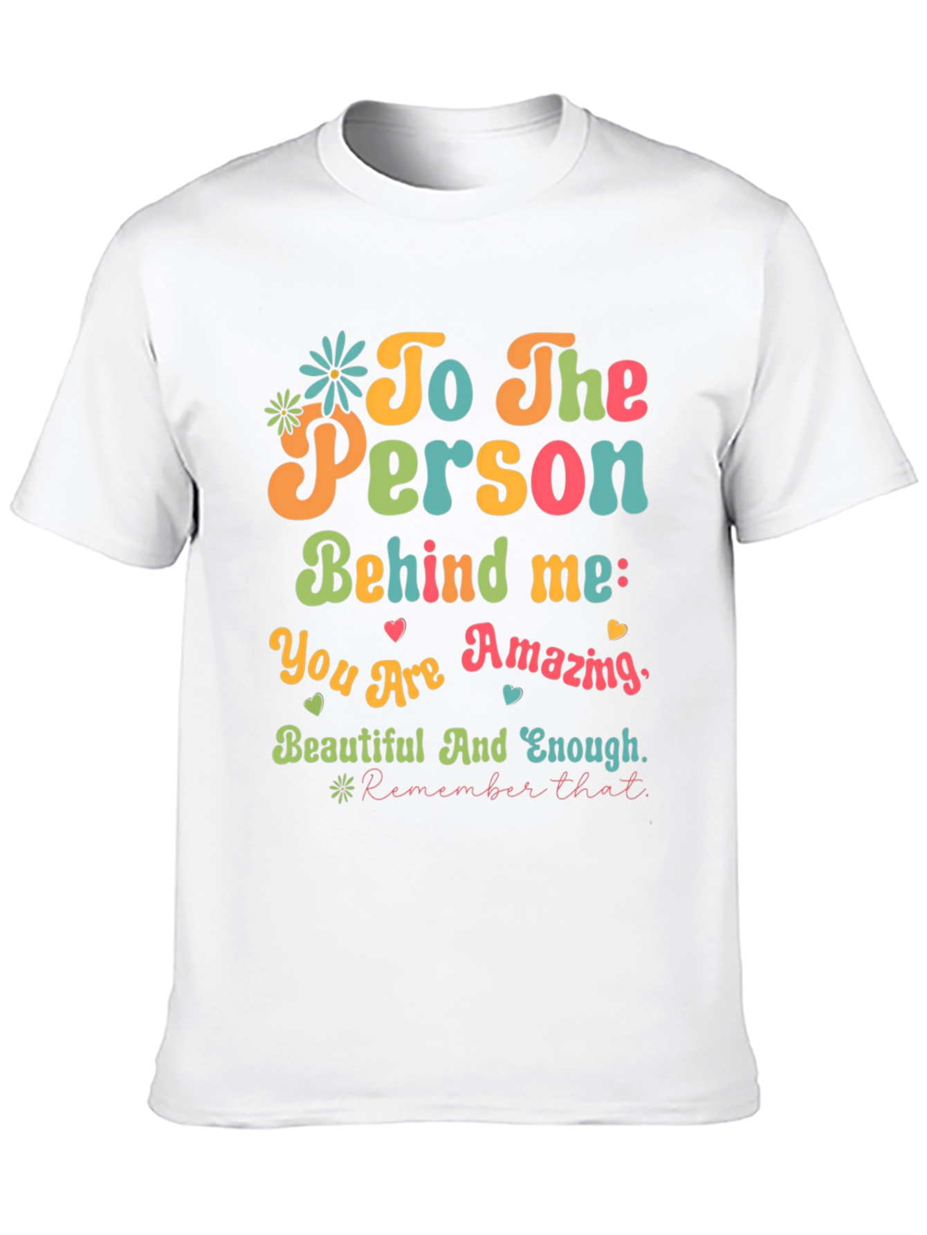 Camiseta con Mensaje Inspirador: ¡Eres Increíble!