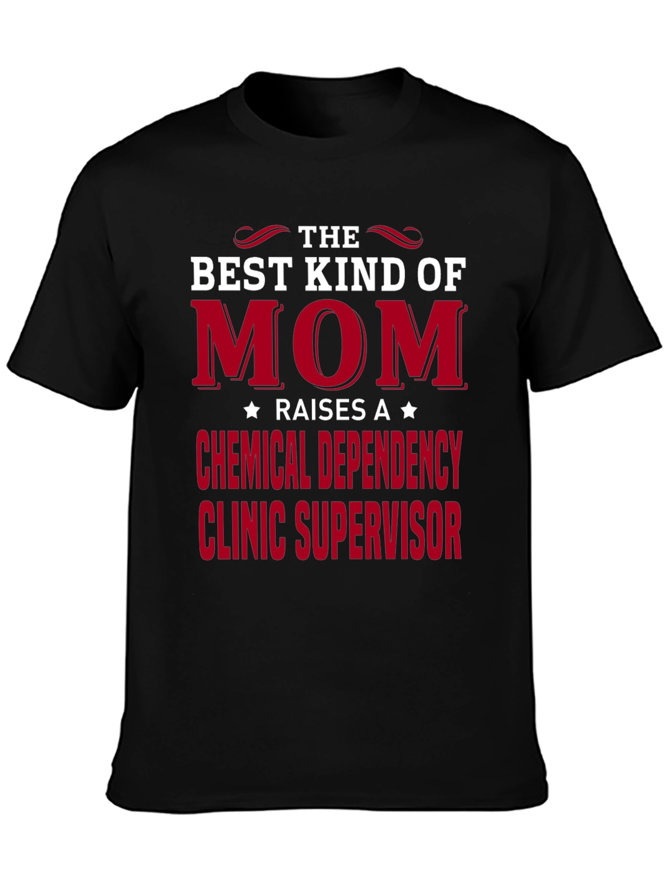 Camiseta para Mamá: Supervisora Clínica Dependencia Química