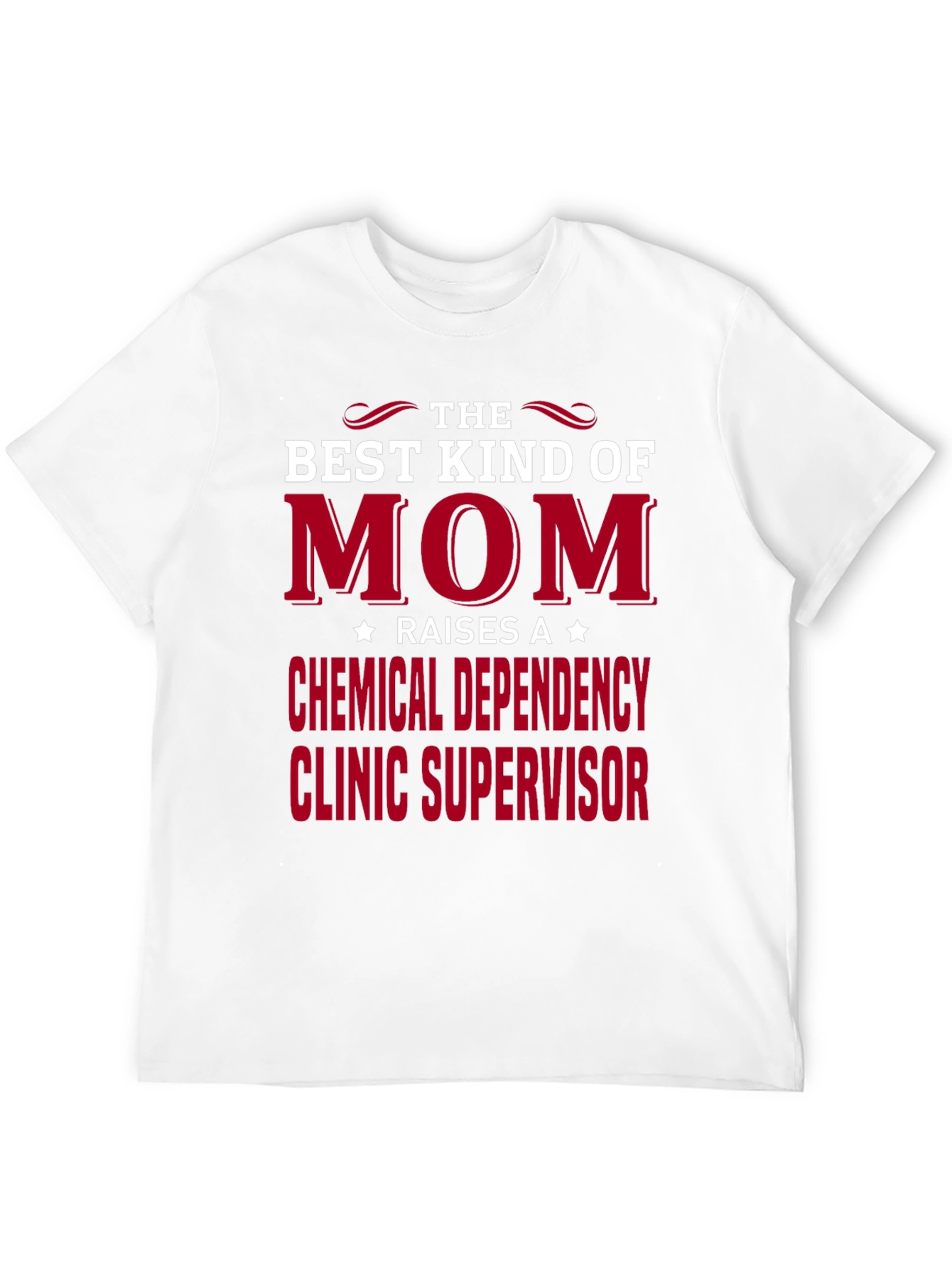 Camiseta para Mamá: Supervisora Clínica Dependencia Química