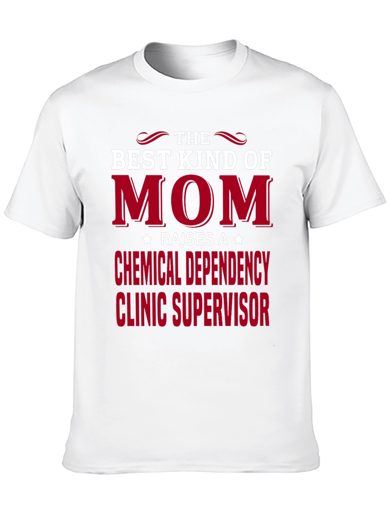 Camiseta para Mamá: Supervisora Clínica Dependencia Química