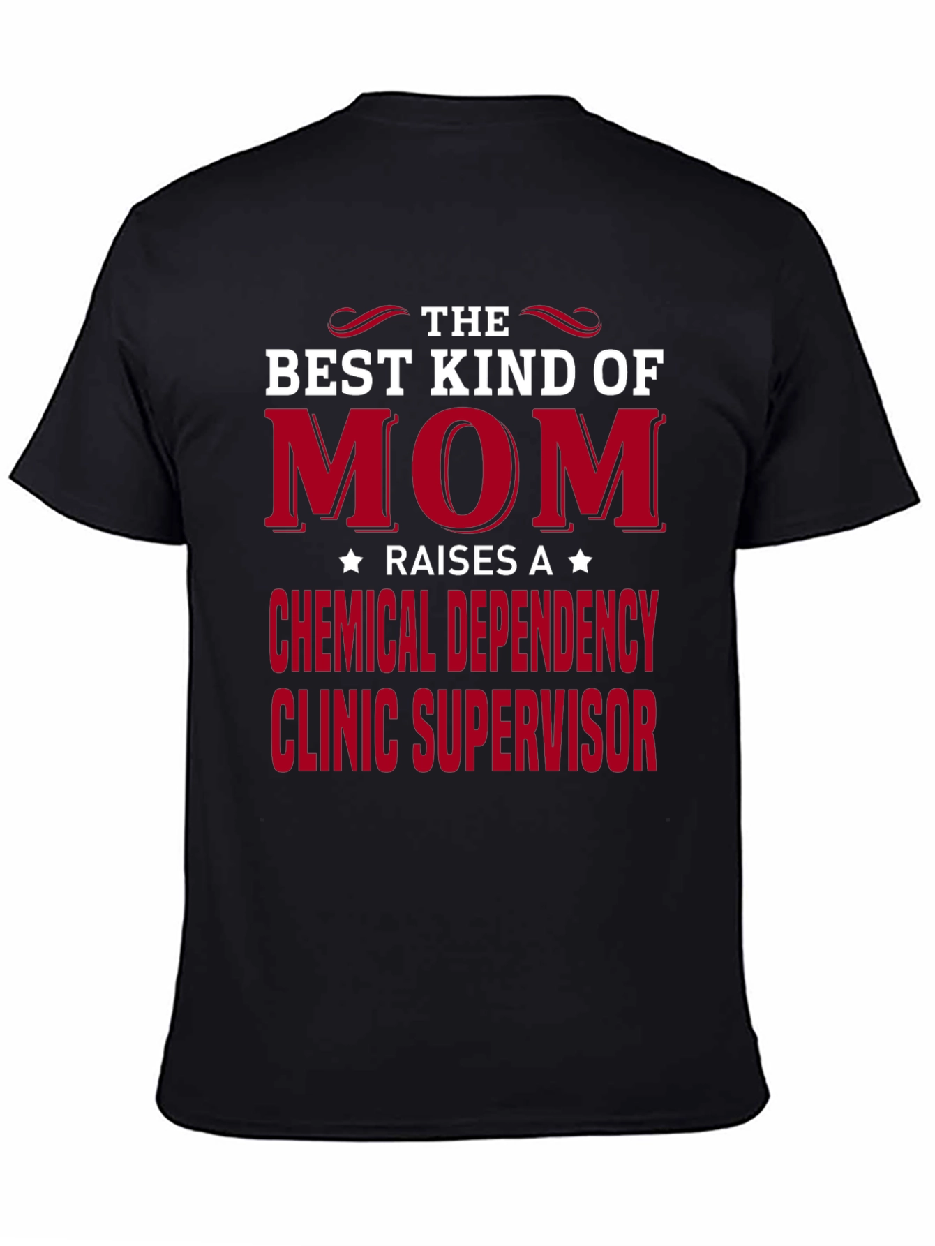 Camiseta para Mamá: Supervisora Clínica Dependencia Química