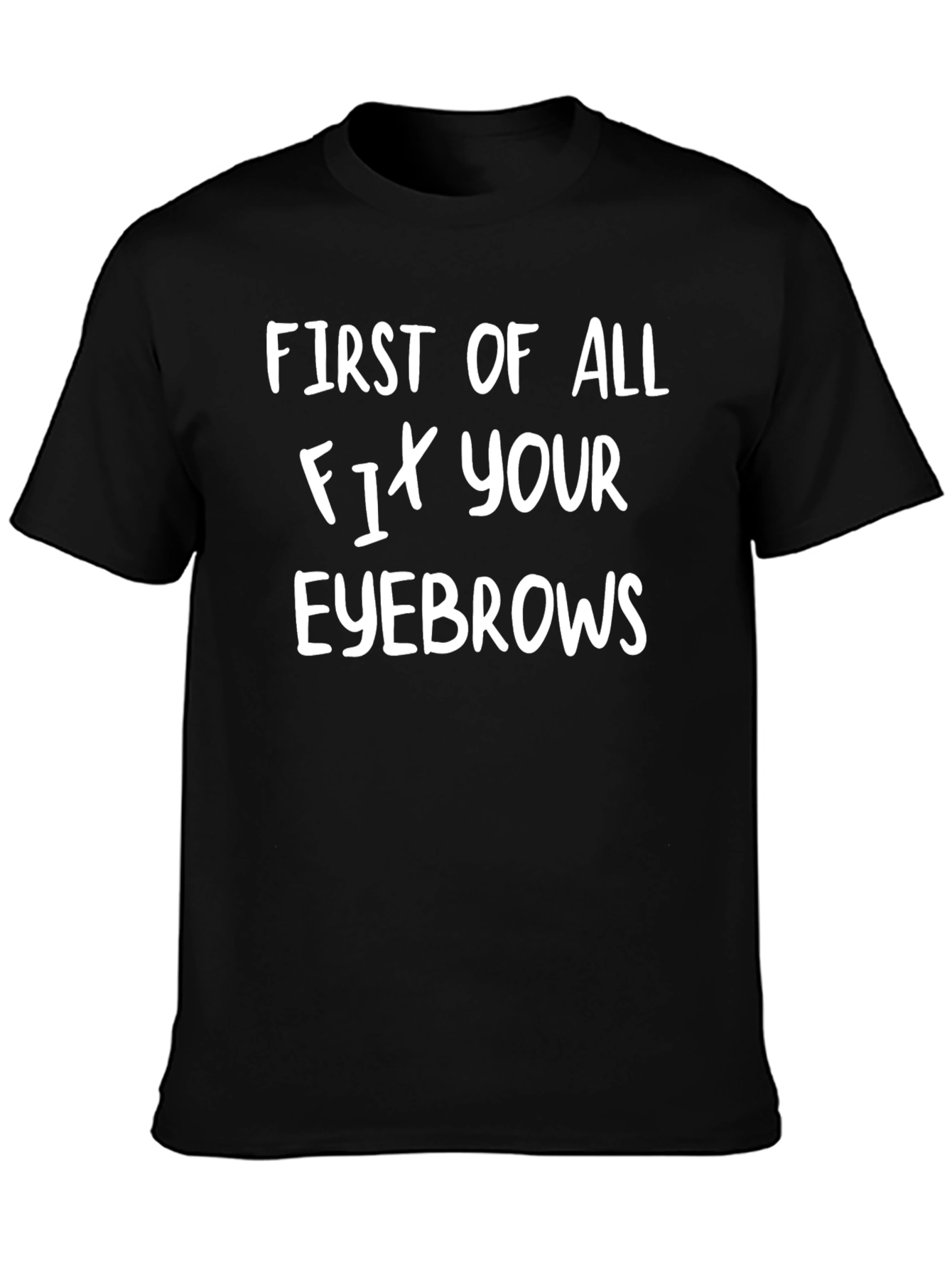 Camiseta Negra con Frase Arregla Tus Cejas