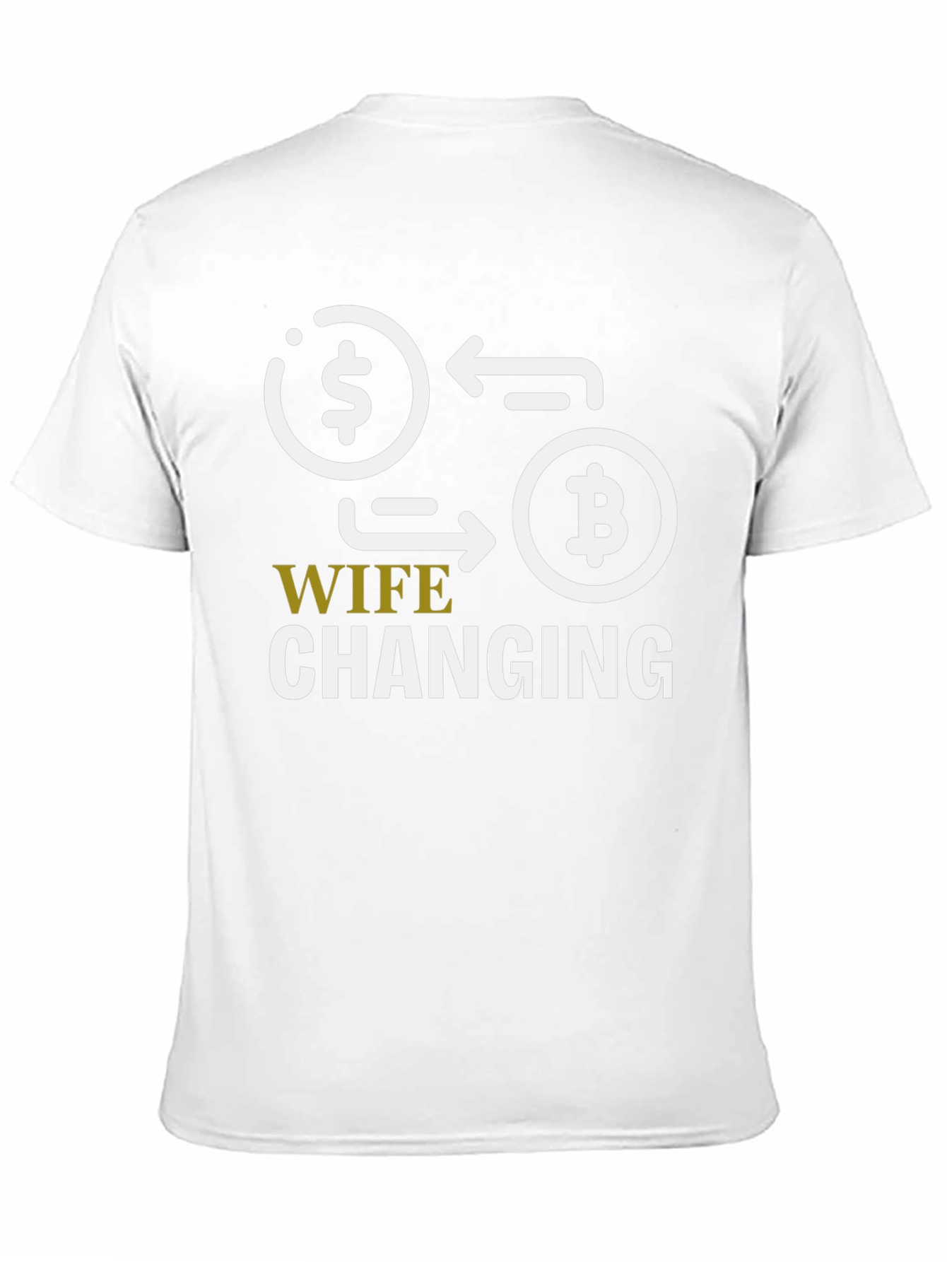 Camiseta Bitcoin: Wife Changing