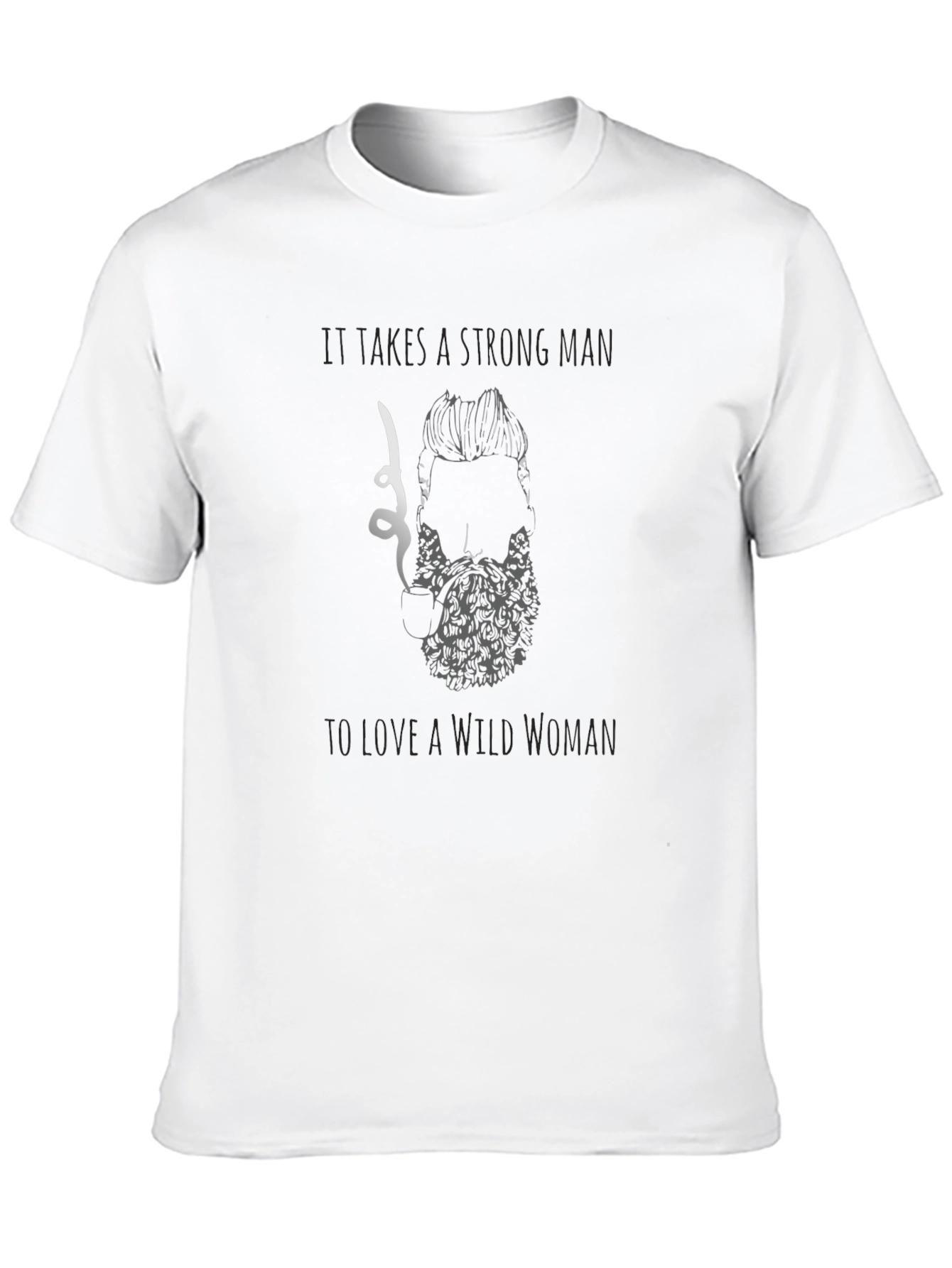 Camiseta Negra: Hombre Fuerte Ama Mujer Salvaje