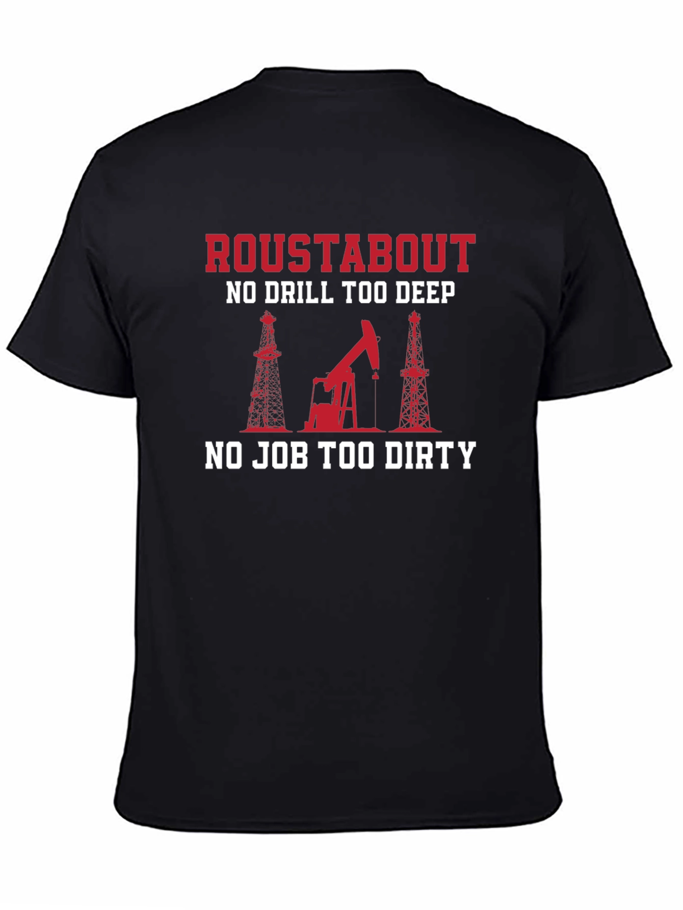 Camiseta Negra Roustabout: Para Trabajadores Petroleros