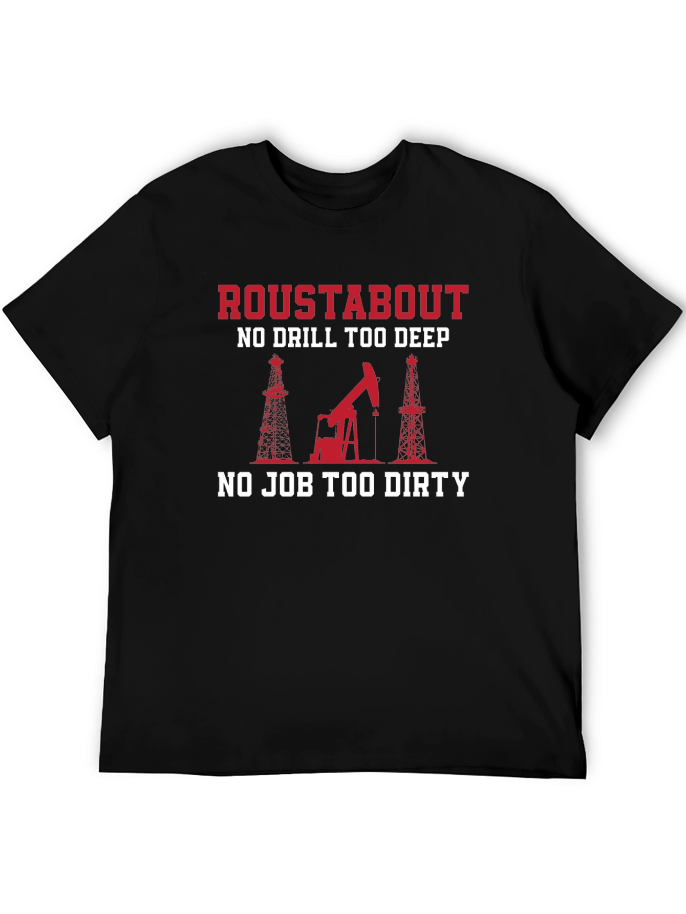 Camiseta Negra Roustabout: Para Trabajadores Petroleros