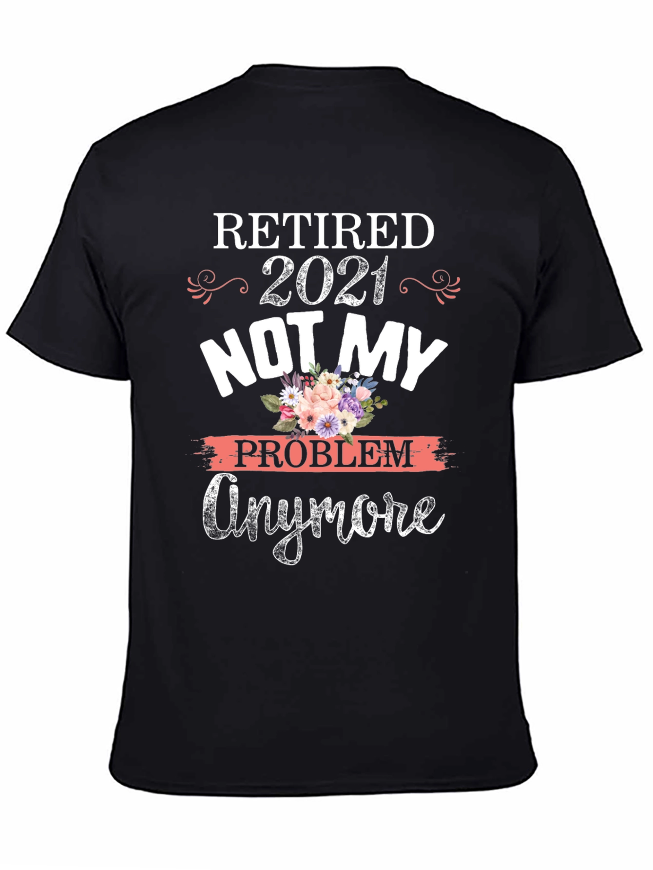 Camiseta Retirado 2021 No Es Mi Problema