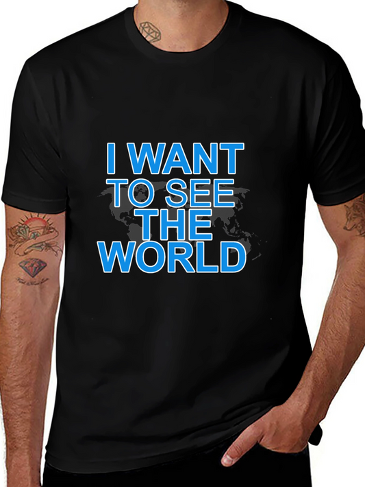 Camiseta Negra: I Want To See The World