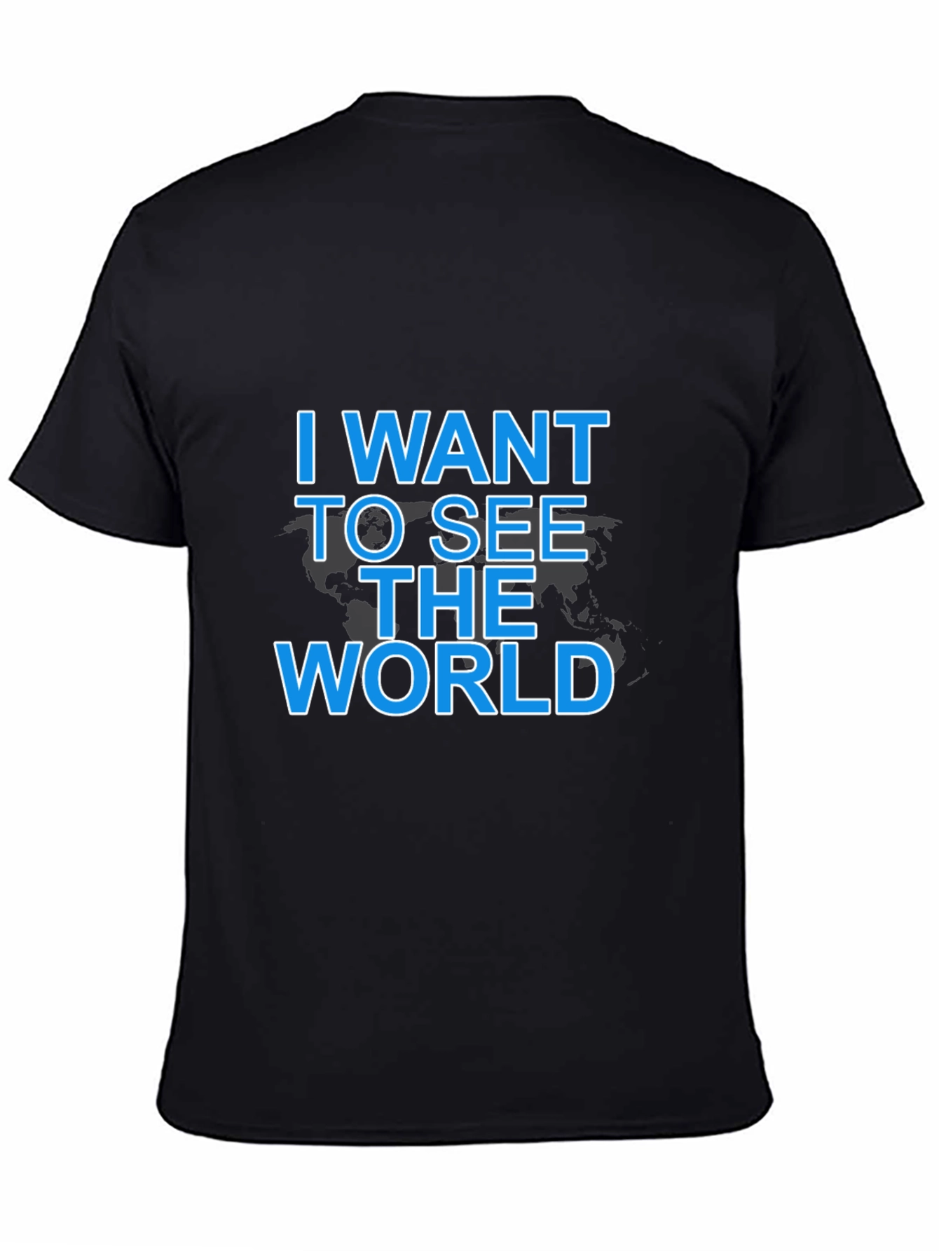 Camiseta Negra: I Want To See The World