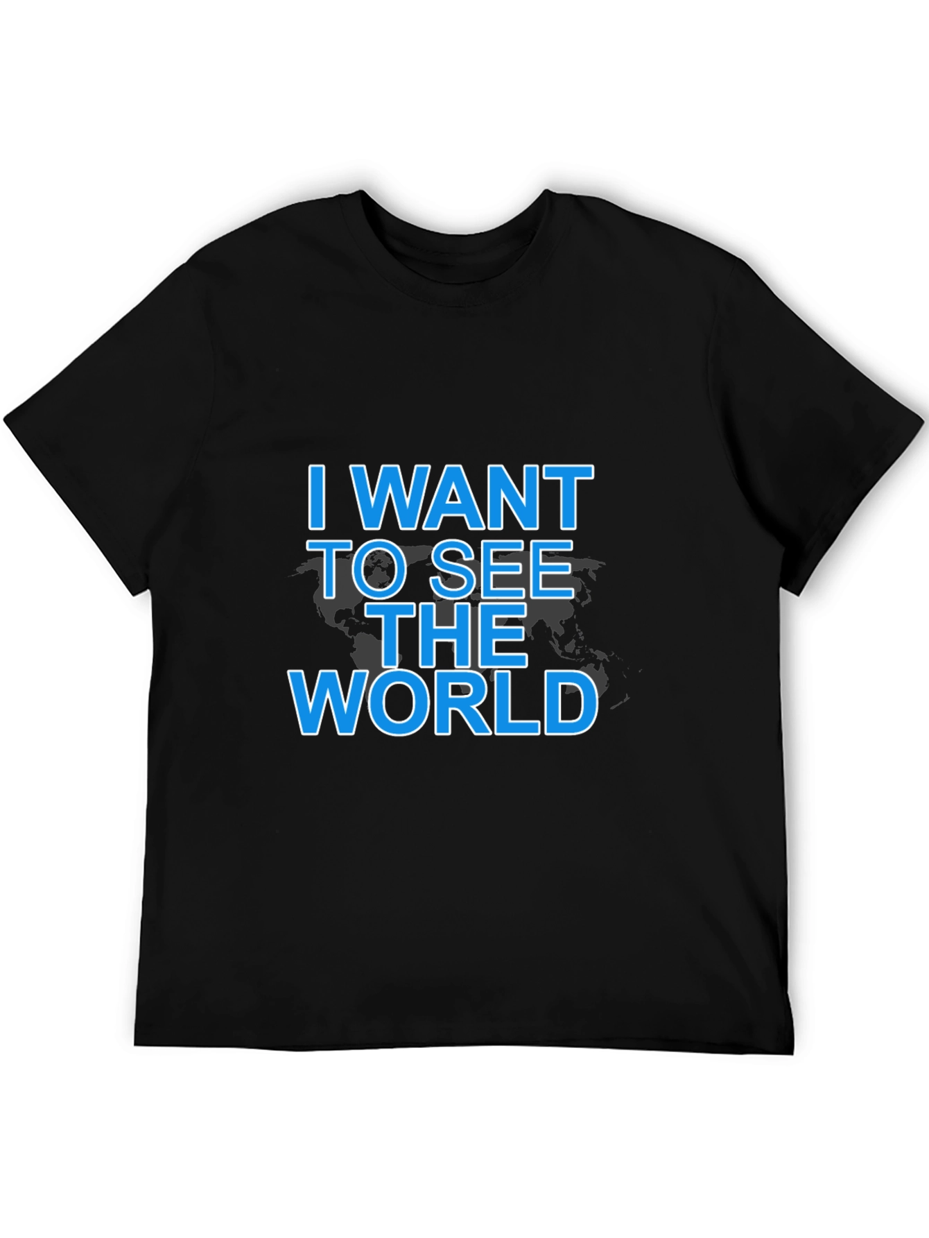 Camiseta Negra: I Want To See The World