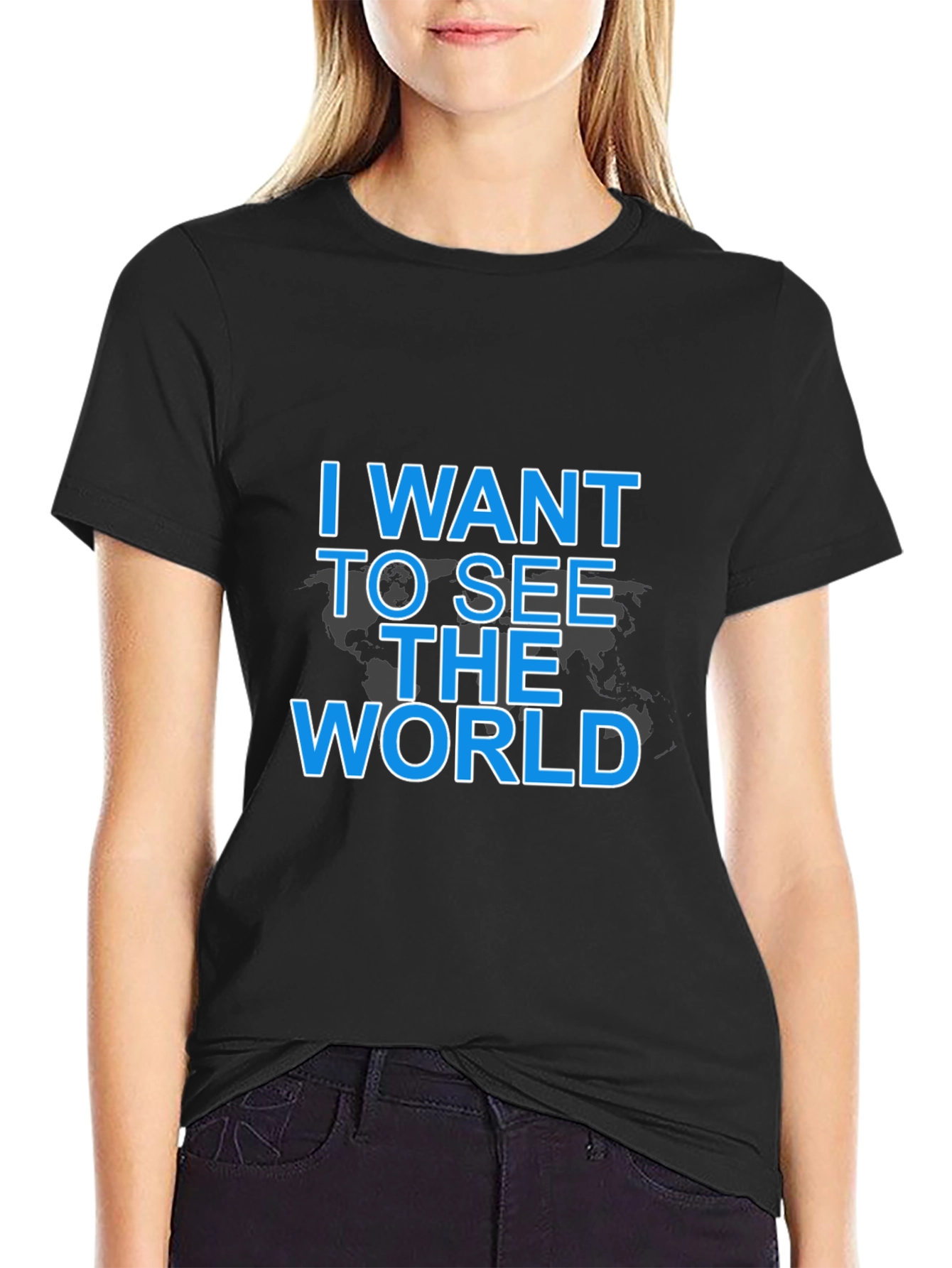 Camiseta Negra: I Want To See The World