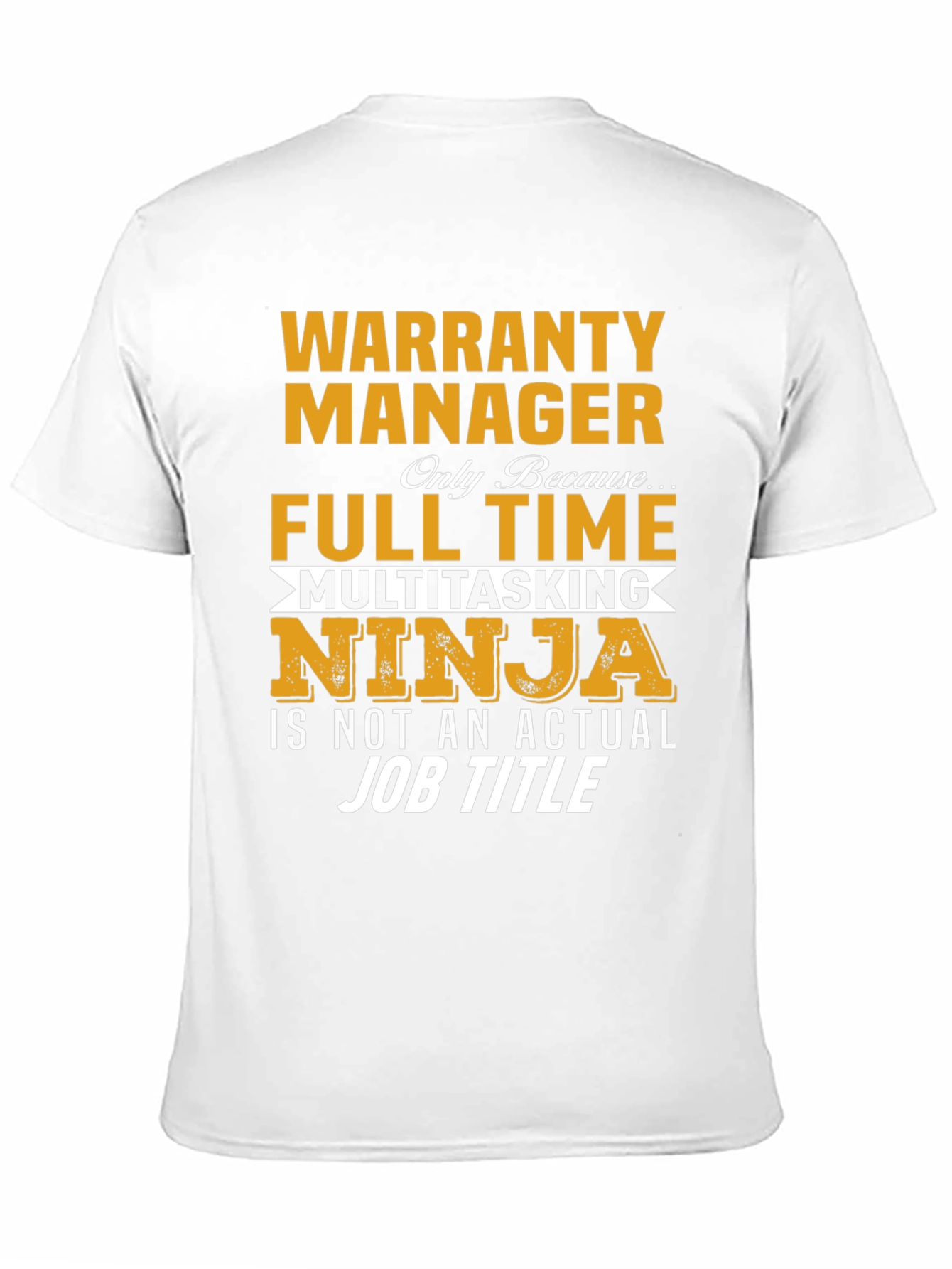 Camiseta Warranty Manager Full Time Ninja