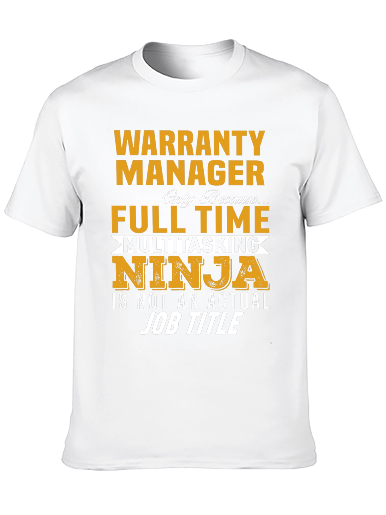 Camiseta Warranty Manager Full Time Ninja