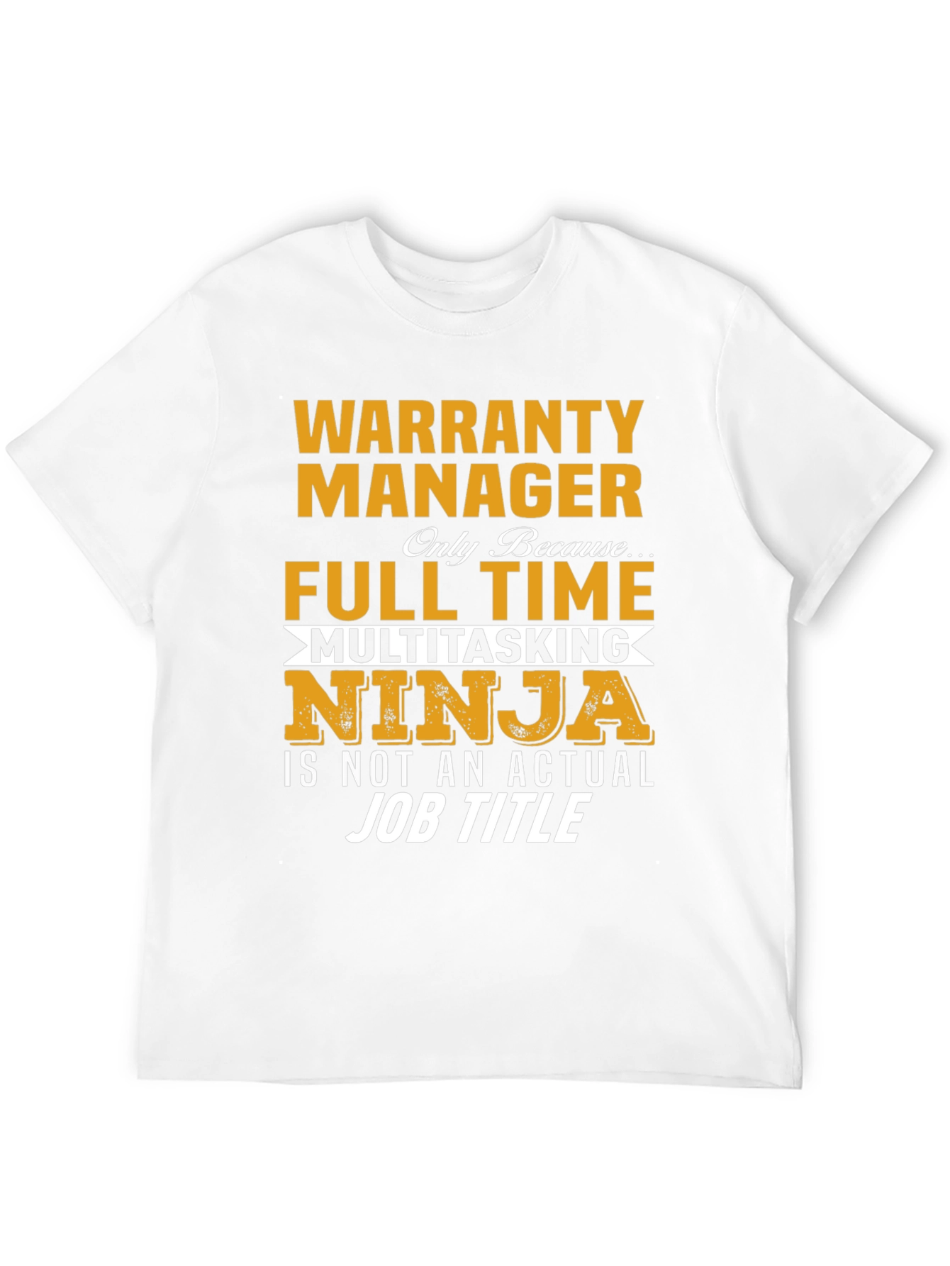 Camiseta Warranty Manager Full Time Ninja