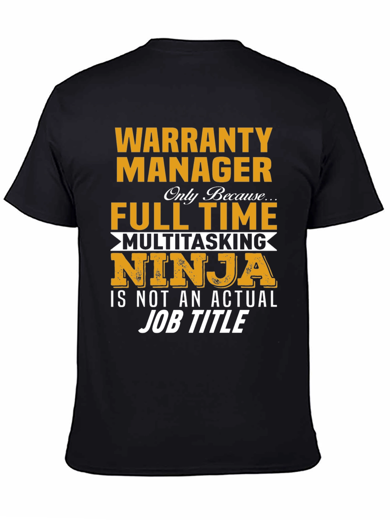 Camiseta Warranty Manager Full Time Ninja