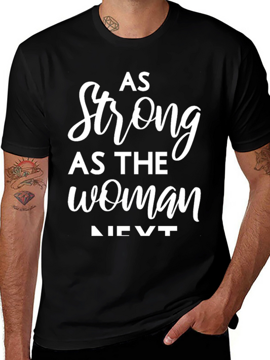 Camiseta Negra: Fuerte Como la Mujer de al Lado