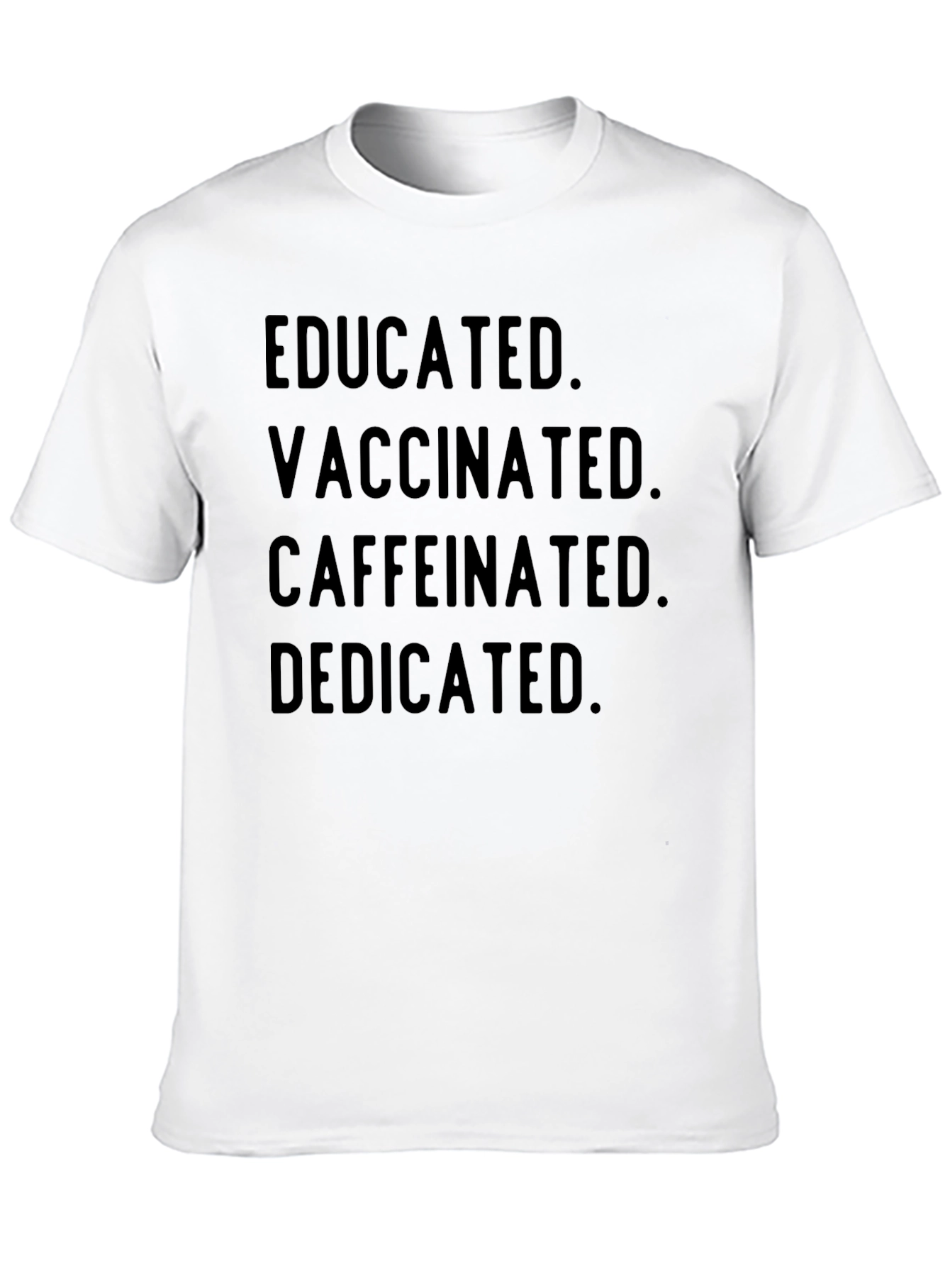 Camiseta Educada Vacunada Con Cafeína Dedicada