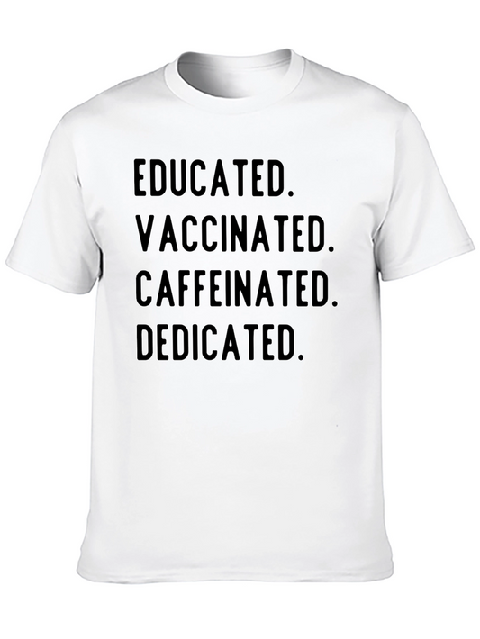 Camiseta Educada Vacunada Con Cafeína Dedicada