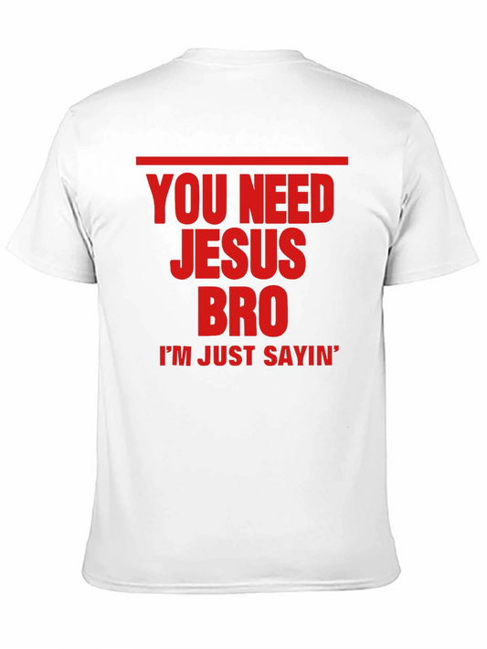 Camiseta Necesitas a Jesús Bro - Estilo Urbano