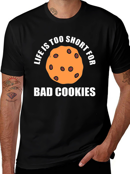 Camiseta Negra Life is too short for bad cookies
