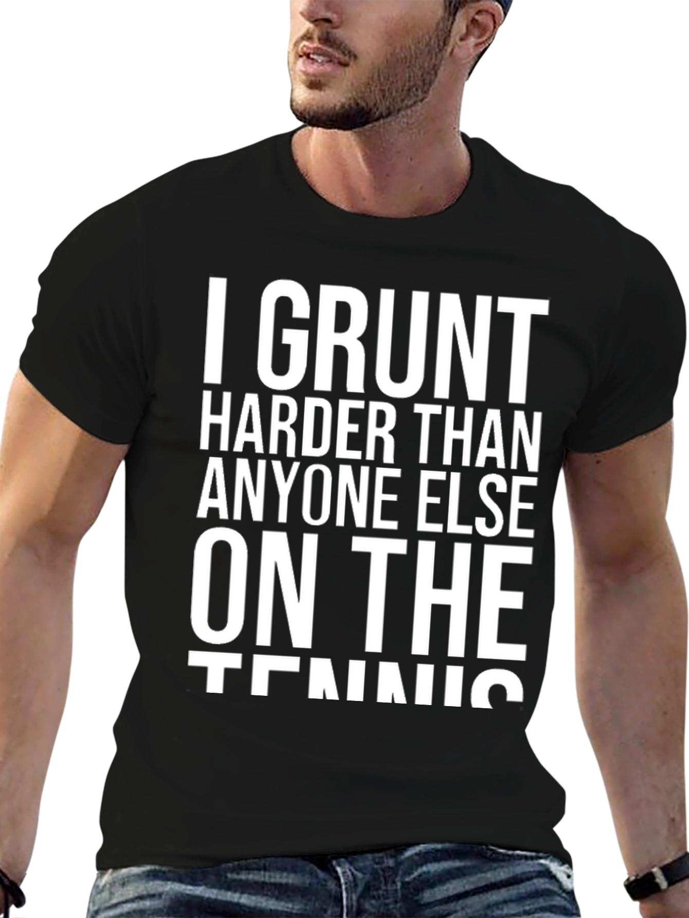 Camiseta Negra: I Grunt Harder Than Anyone Else