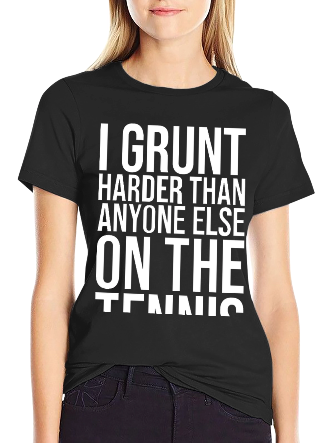 Camiseta Negra: I Grunt Harder Than Anyone Else