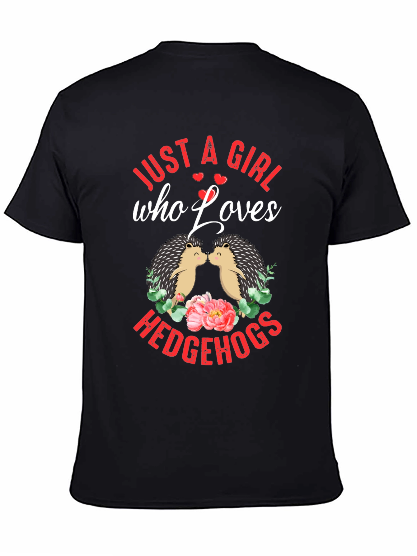 Camiseta Negra Just a Girl Who Loves Hedgehogs