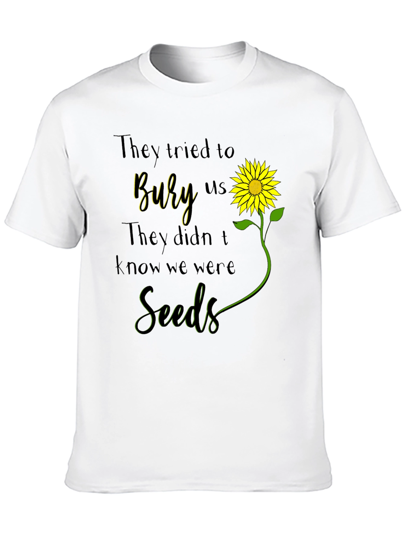 Camiseta con Diseño de Girasol y Frase Motivacional