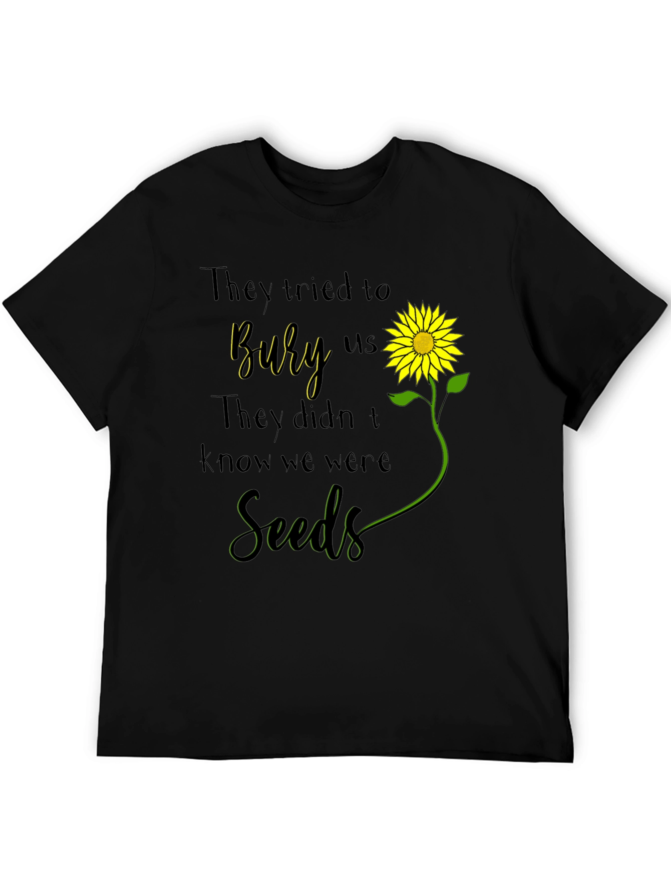 Camiseta con Diseño de Girasol y Frase Motivacional