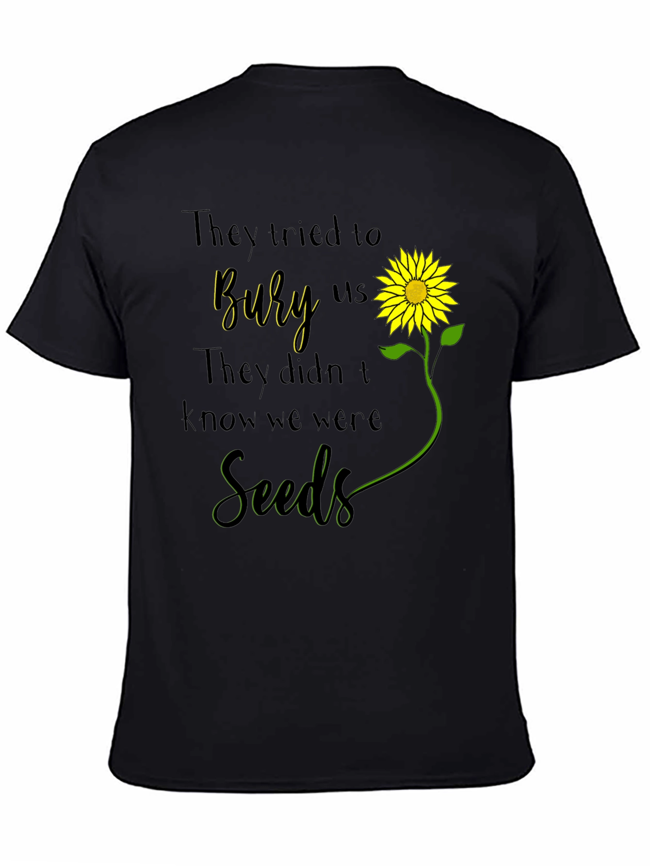 Camiseta con Diseño de Girasol y Frase Motivacional