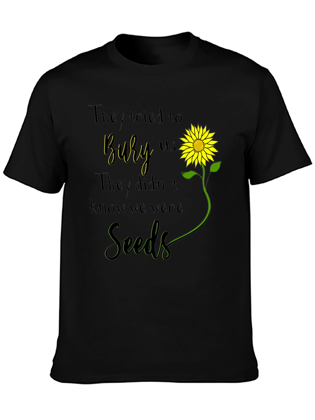 Camiseta con Diseño de Girasol y Frase Motivacional