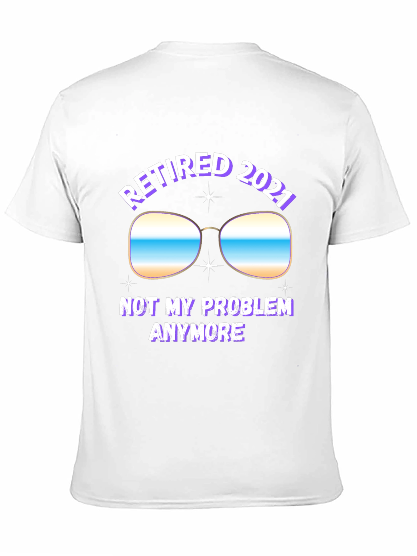 Camiseta Hombre Retirado 2021: No Es Mi Problema