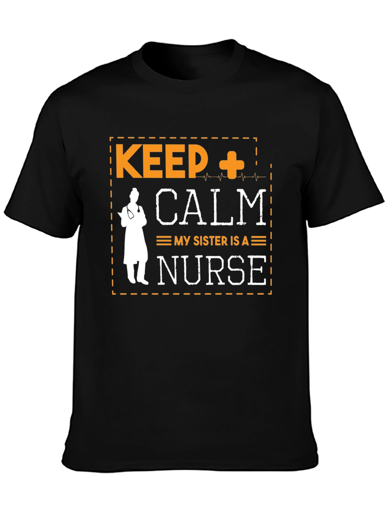 Camiseta Keep Calm My Sister Is A Nurse